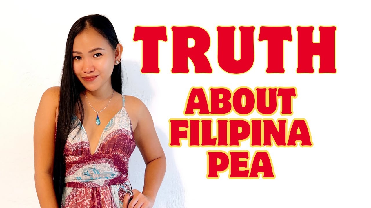 Truth About The Filipina Pea