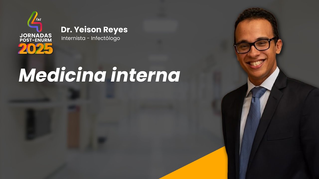 Medicina Interna - Dr Yeison Reyes
