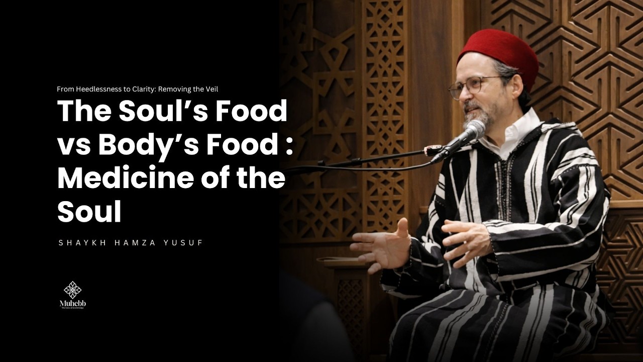 The Hidden Psychology of Fasting : Spiritual Reset - Shaykh Hamza Yusuf