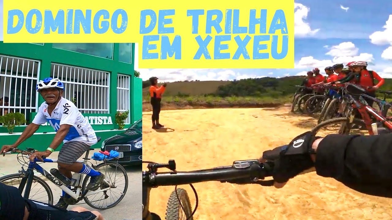 Trilha  MTB de XEXÉU-PE. HOJE UM CICLISTA DE 73 ANOS DEIXOU A GENTE NA POEIRA.