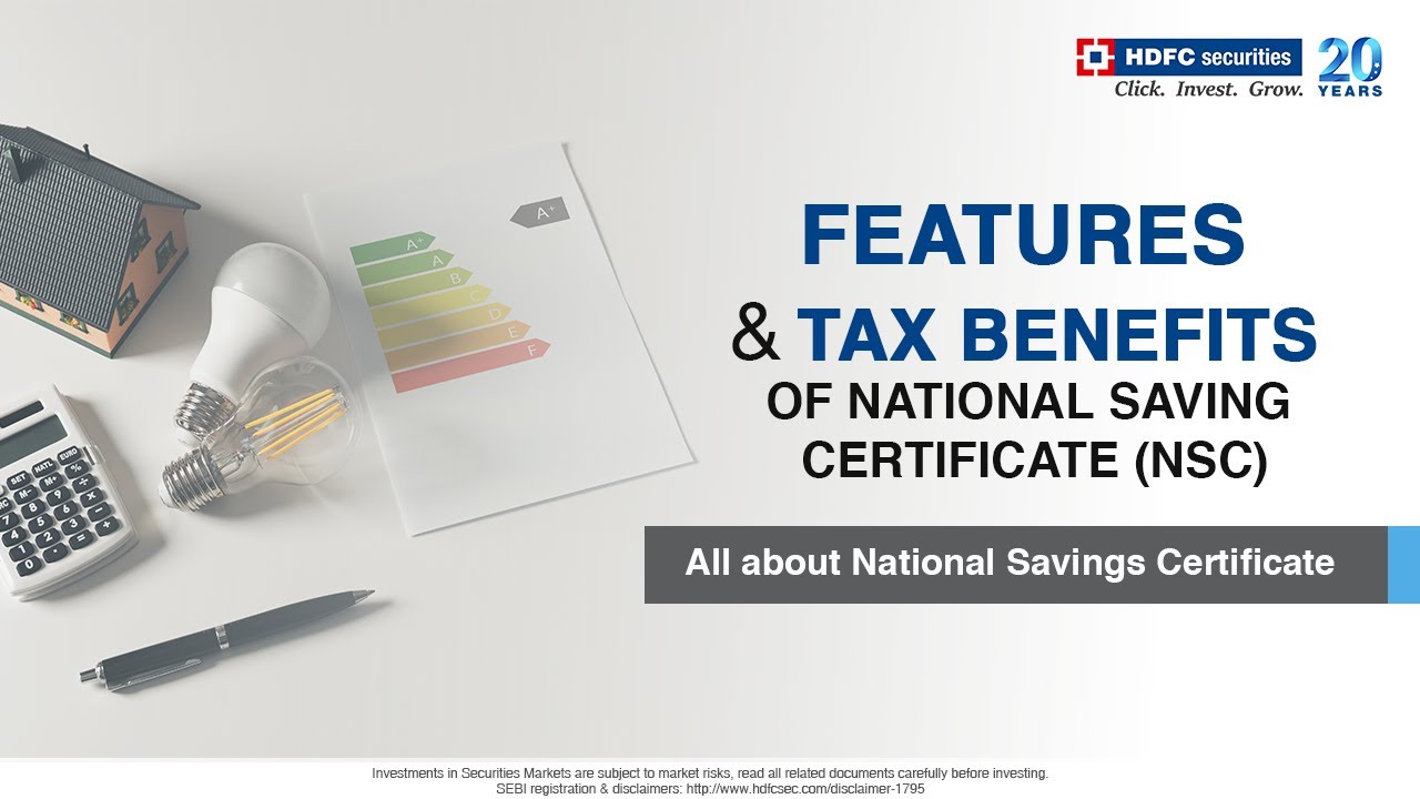 Features & Tax Benefits of National Saving Certificate (NSC)