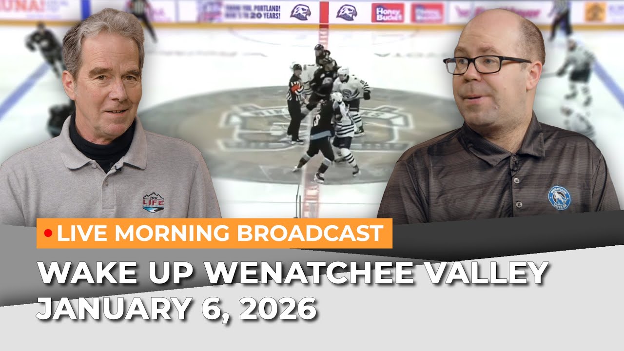 January 6, 2026 | Wake Up Wenatchee Valley