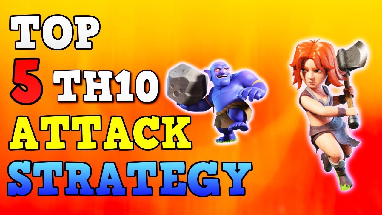 TOP 5 BEST TH10 ATTACK STRATEGY | 3 STAR MAX TH10 WAR BASE | CLASH OF CLANS