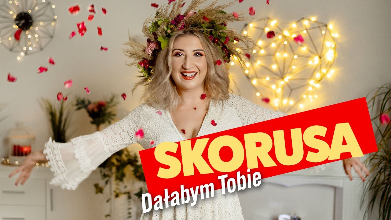 Skorusa - Dałabym Tobie (Disco Polo 2022)