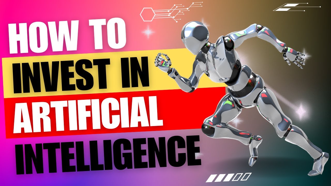 How to Invest in Artificial Intelligence