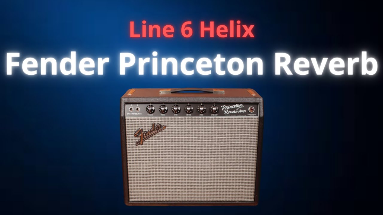 Fender Princeton Reverb // Line 6 Helix