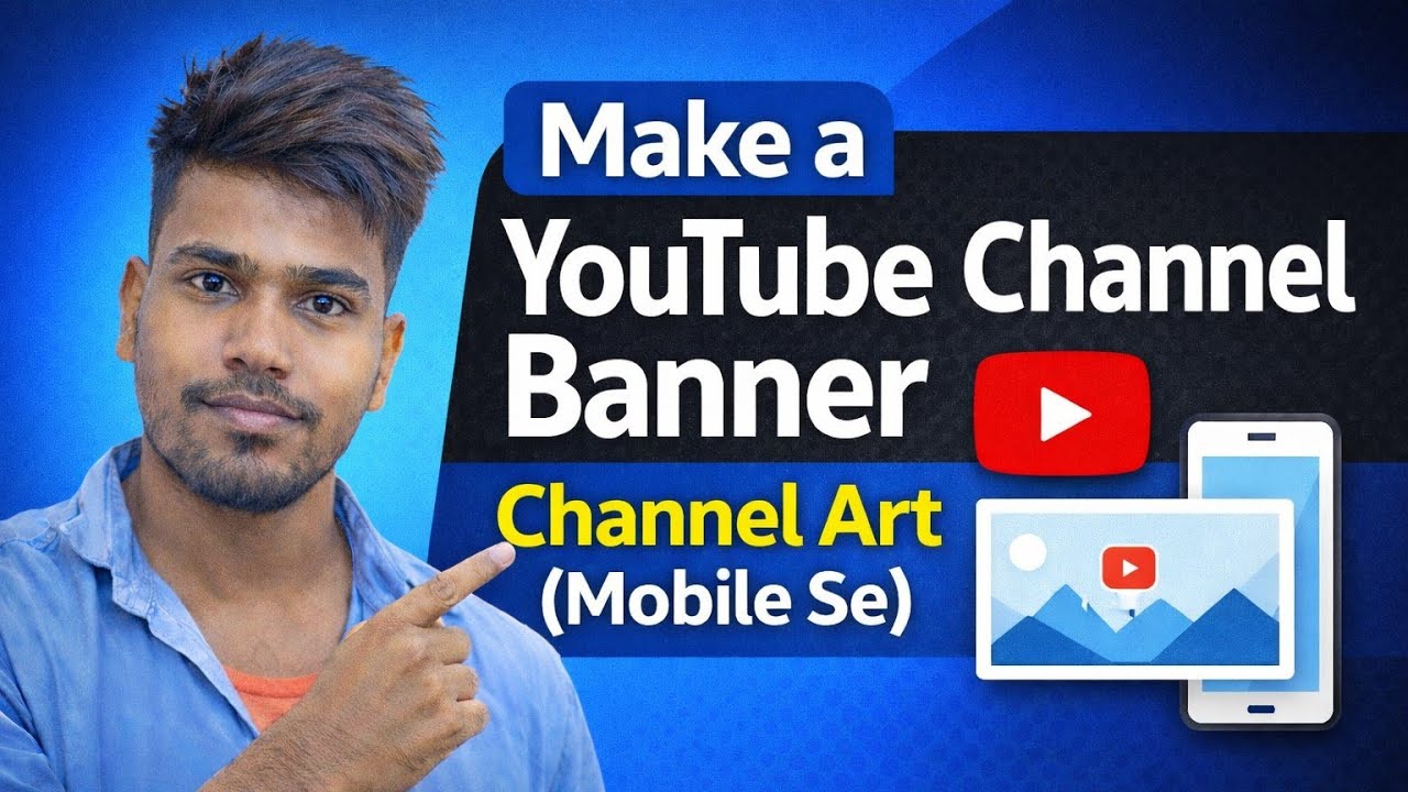 Make YouTube Channel Banner/Channel Art in Mobile - February 2026