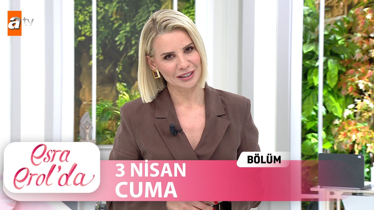 Esra Erol'da 3 Nisan 2026 | Tek Par&ccedil;a