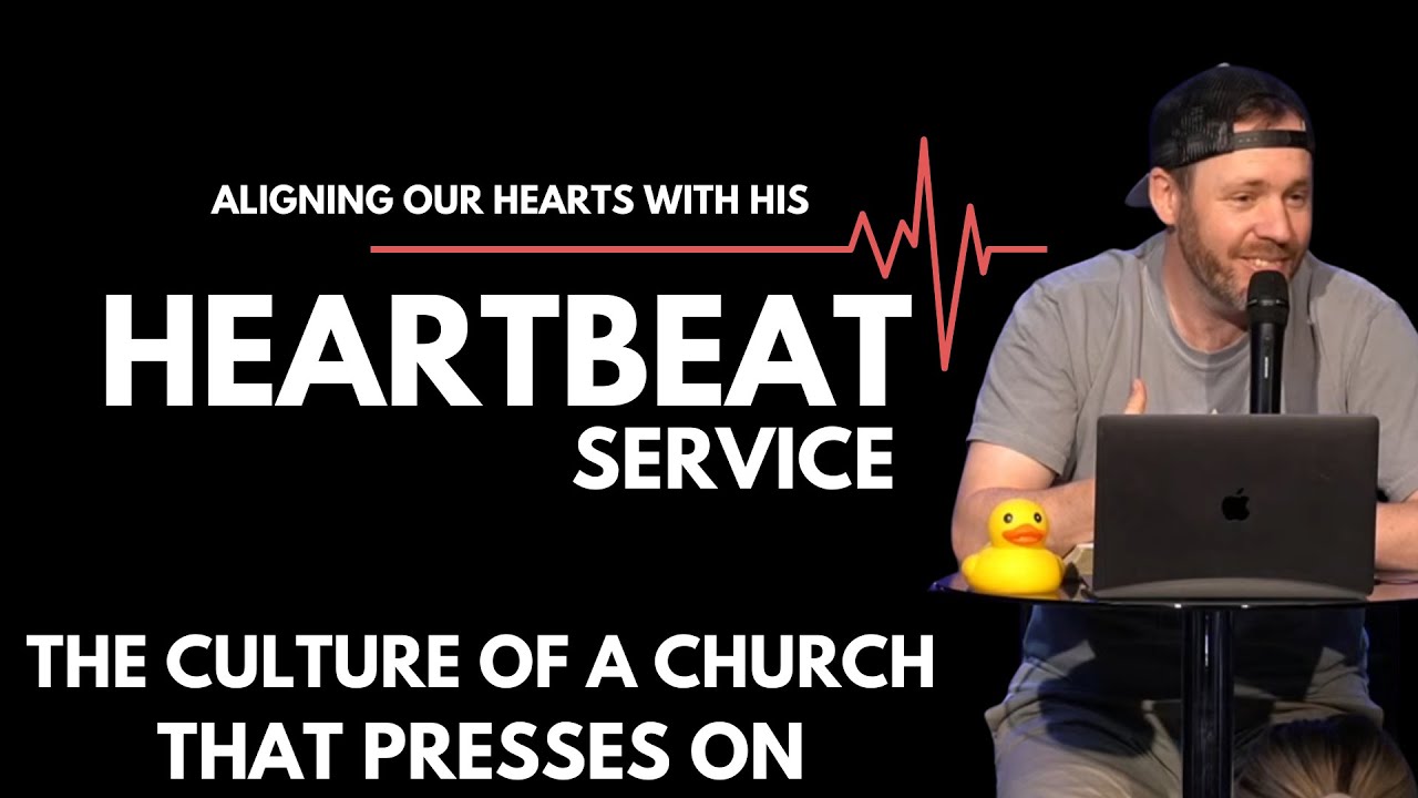 The Culture of a church that presses on | Pastor Dave Brackenridge | The Heartbeat Service 