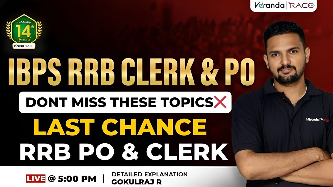 IBPS RRB CLERK & PO | DONT MISS THESE TOPICS | LAST CHANCE RRB PO & CLERK | BY GOKULRAJ SIR