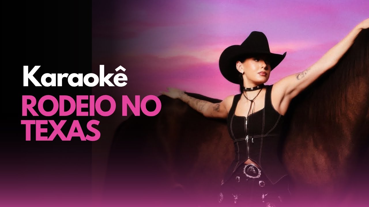 RODEIO NO TEXAS 🐂 — ANA CASTELA (KARAOKÊ)
