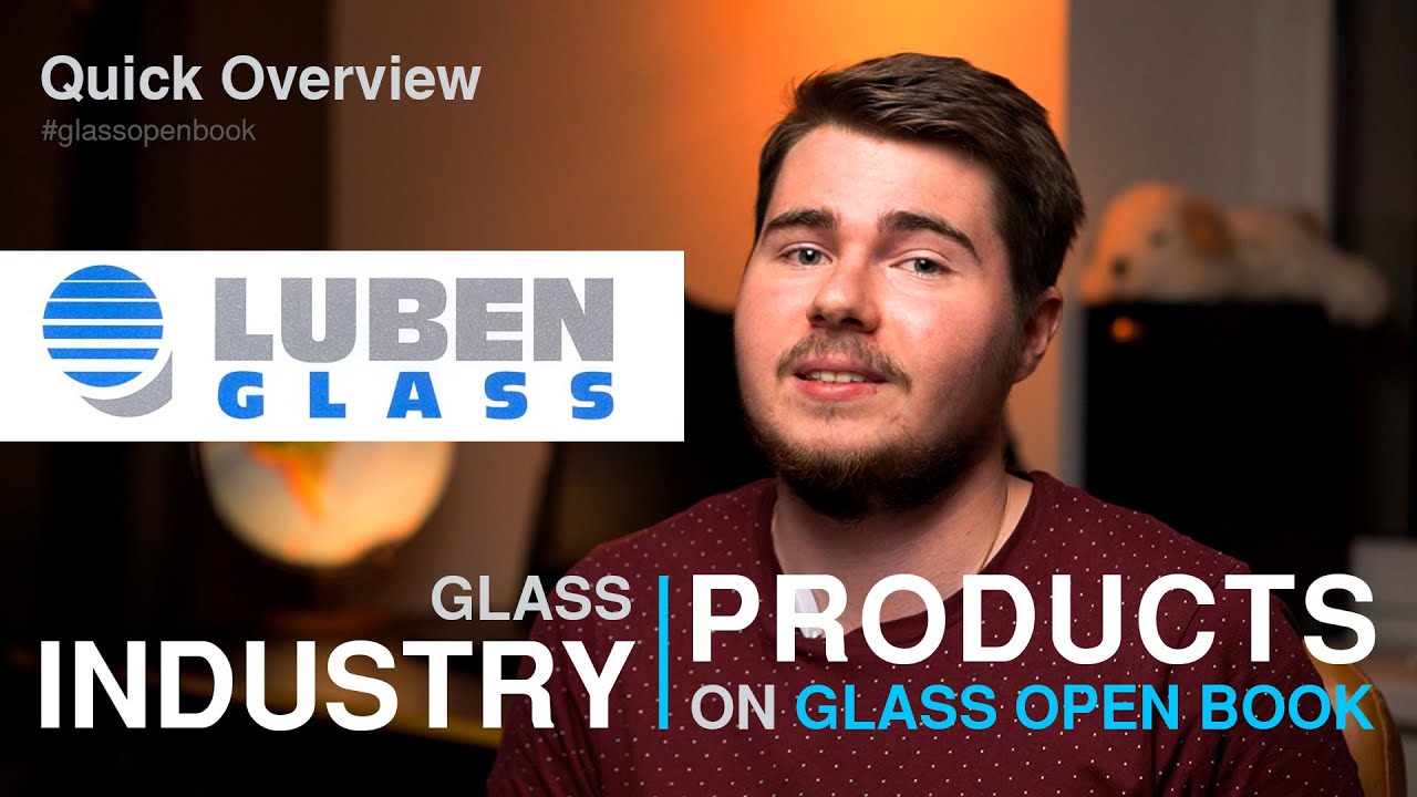 LUBEN GLASS Products Overview | Glass Open Book