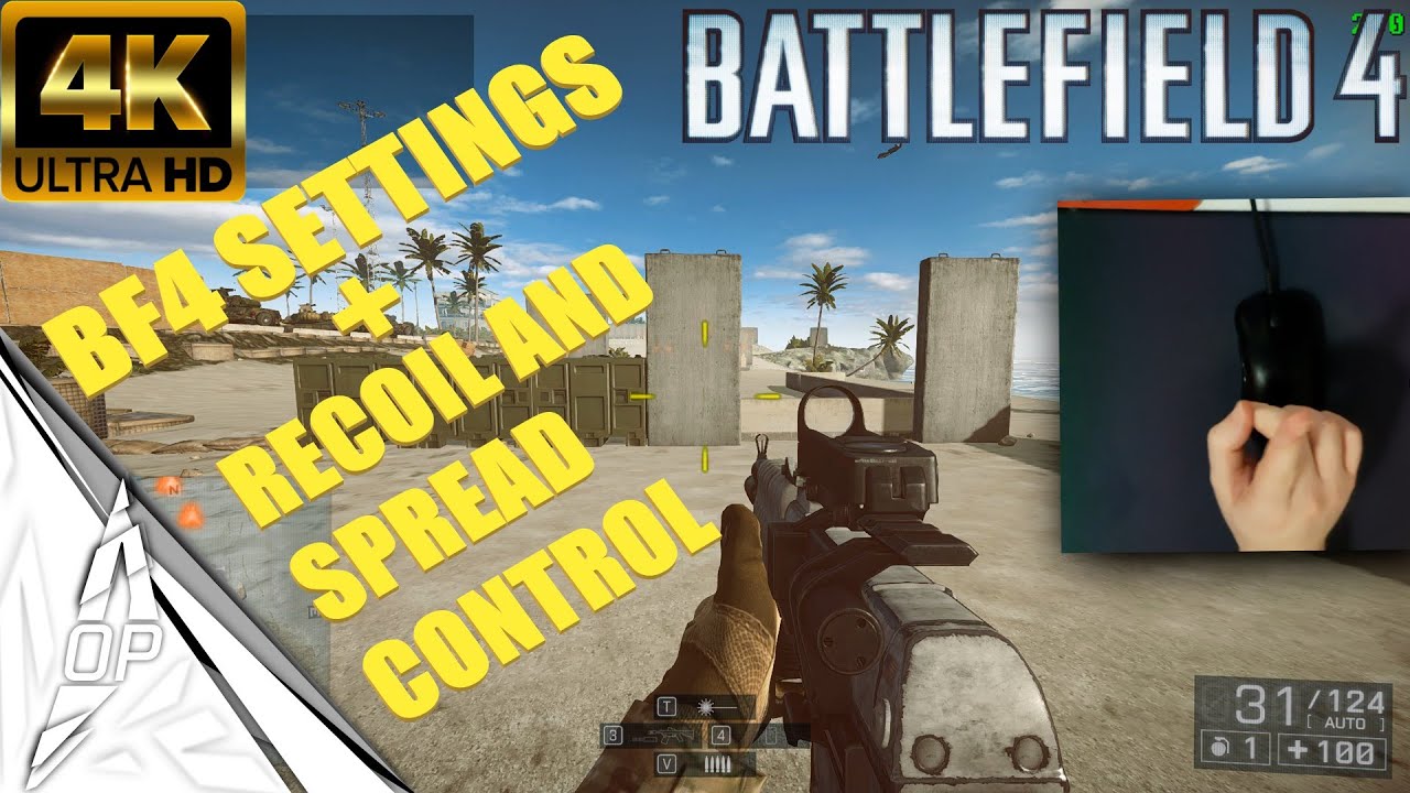 BF4 GAME SETTINGS + HOW TO CONTROL RECOIL AND SPREAD [HANDCAM] [4K 60FPS] #battlefield4 #bf4