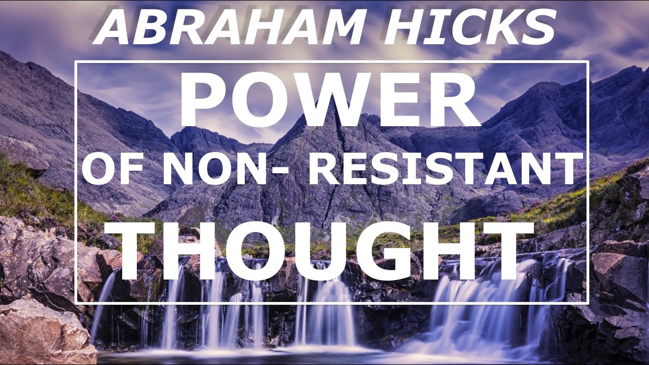 Abraham Hicks -Power and Momentum | Power of Non-Resistant Thought | NEW