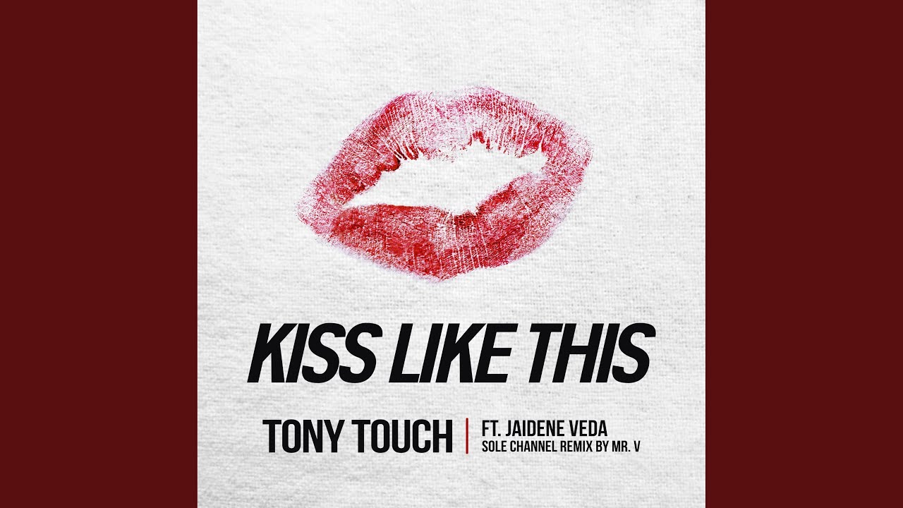 KISS LIKE THIS (Mr. V Sole Channel Remix)