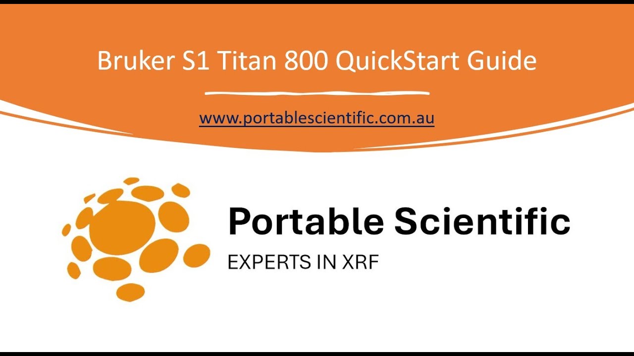 Bruker S1 Titan Quickstart Guide