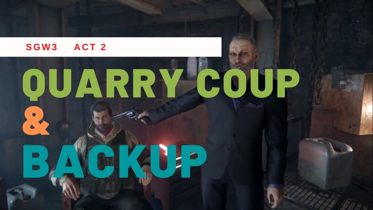 Sniper Ghost Warrior 3 [SGW3] - QUARRY COUP & BACKUP || ACT 2