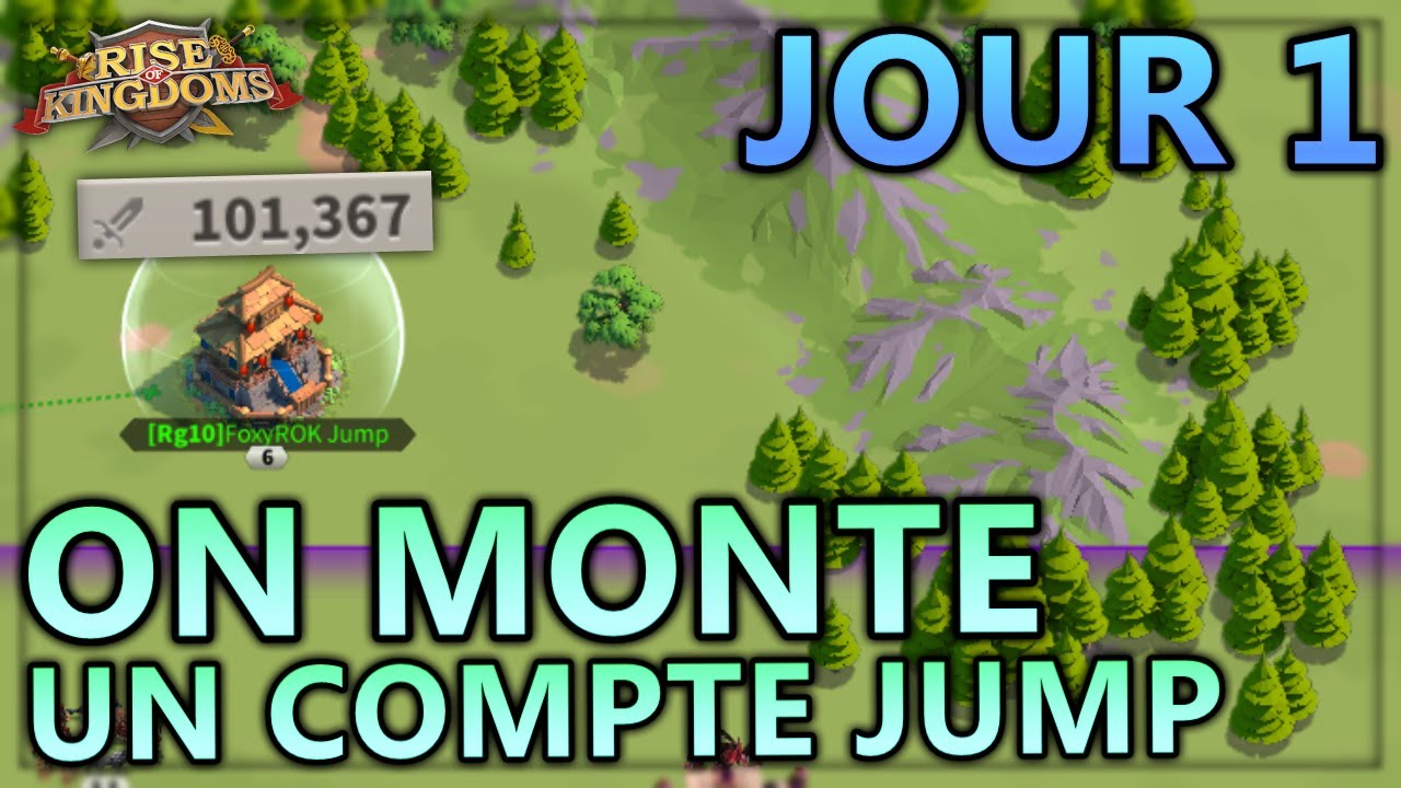 ON MONTE UN COMPTE JUMP ! - JOUR 1 (GUIDE DU JUMP) | RISE OF KINGDOMS FR