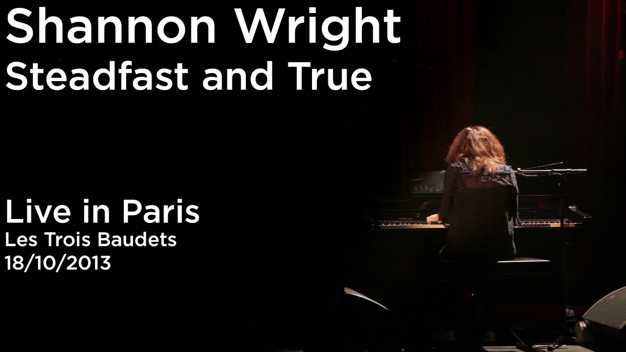 Shannon Wright - Steadfast and True (Live in Paris - Les trois Baudets 18/10/2013)