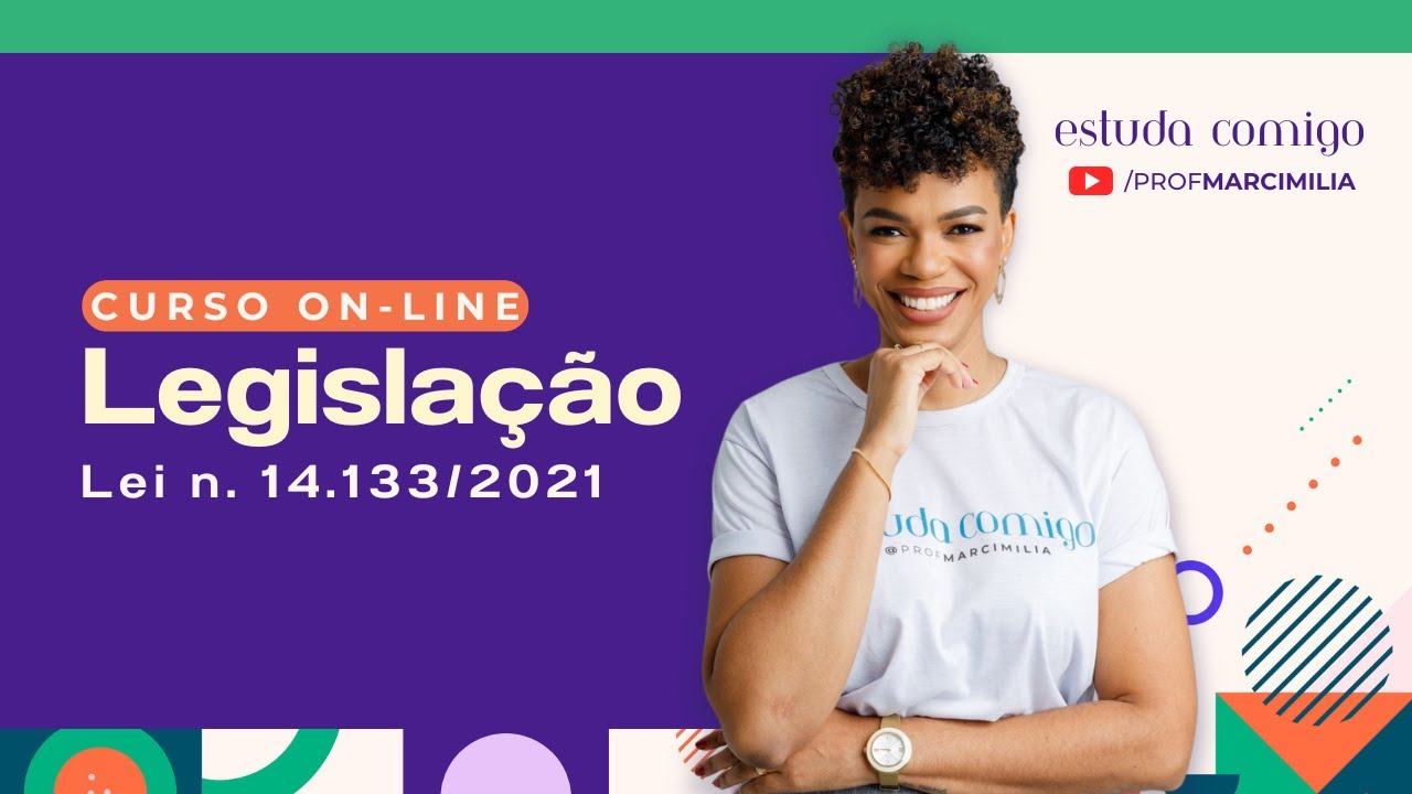 Aula 1 | Legislação •  Lei n. 14.133/2021 -  IFPB, IFPE, MP-SE