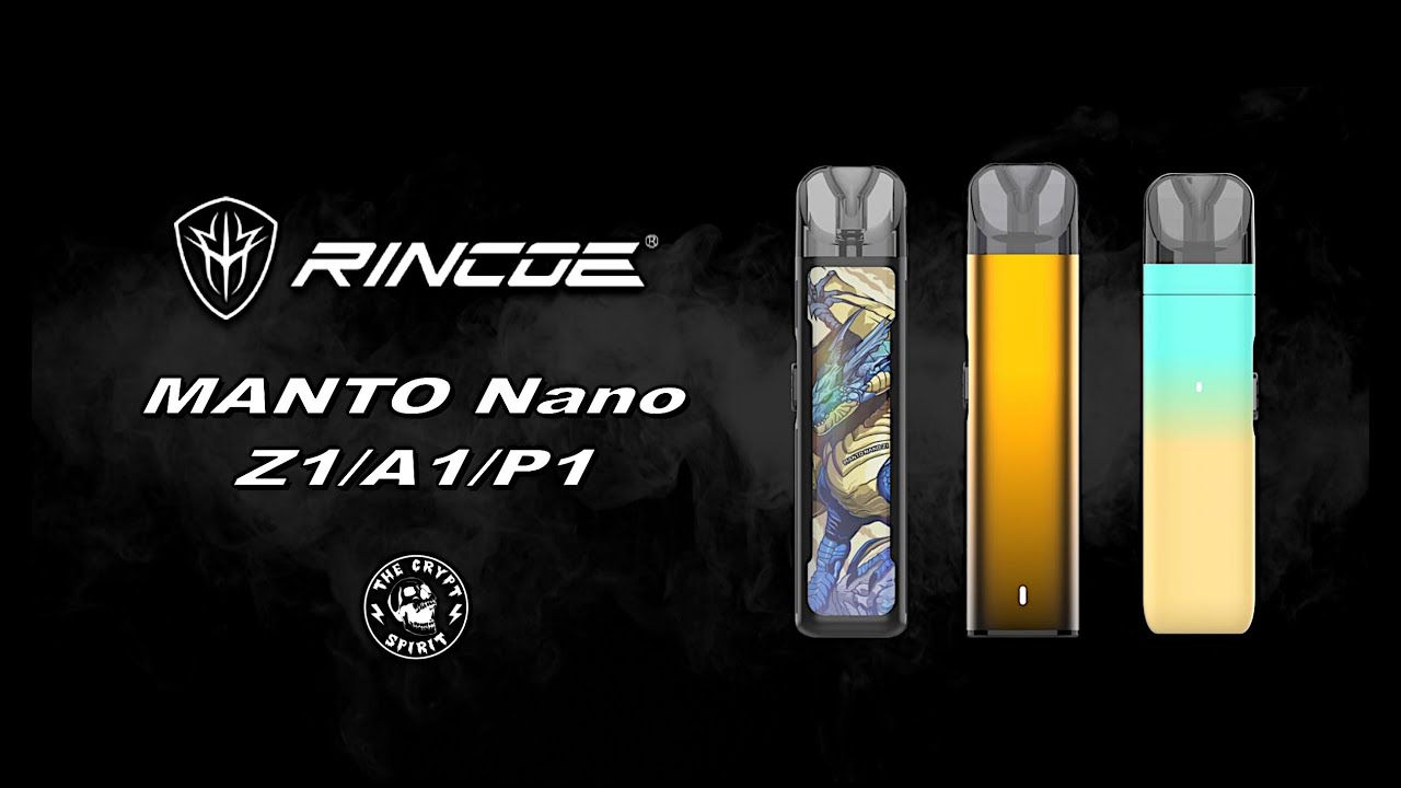 MANTO Nano Z1 / A1 / P1 RINCOE