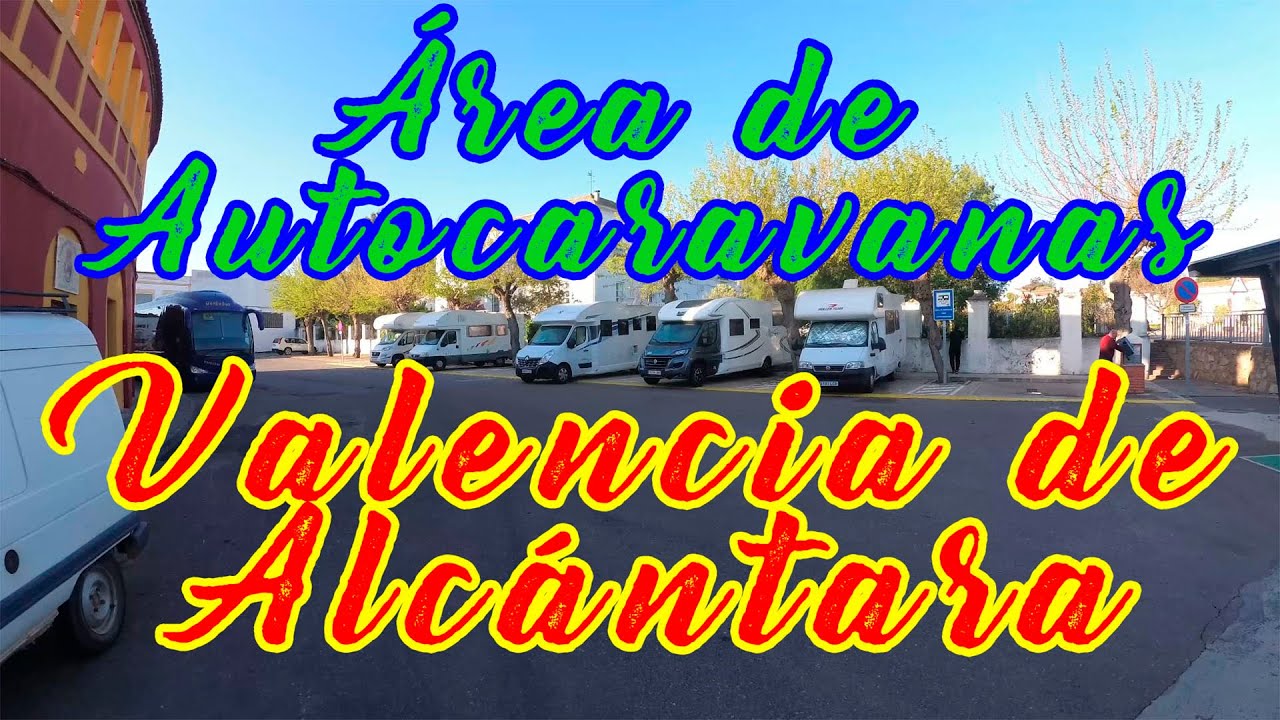 Area de Autocaravanas de Valencia de Alc&aacute;ntara (C&aacute;ceres)