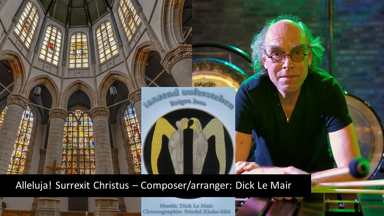 Alleluja! Surrexit Christus! - Composer/arranger: Dick Le Mair - Vespers Sint-Janskerk Gouda