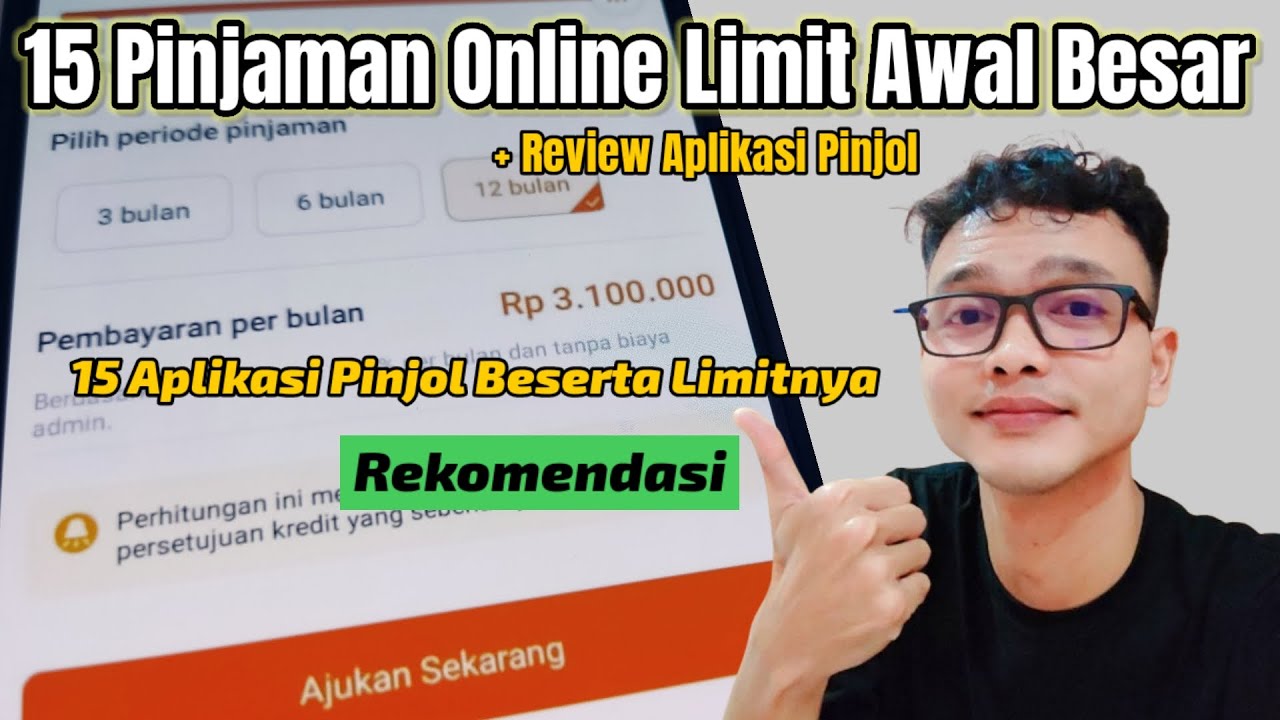 15 Pinjaman Online Limit Awal Besar + Review Aplikasi Pinjol Terbaru 2025