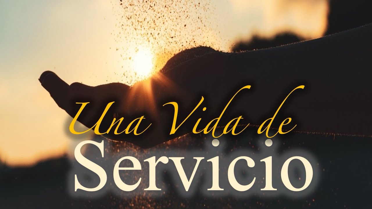 Una Vida de Servicio