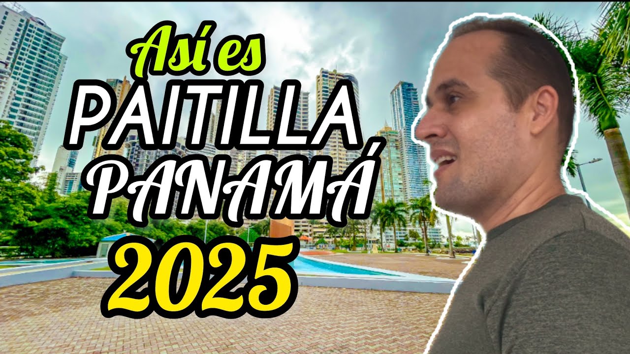 🇵🇦 DESCUBRIENDO PAITILLA en ciudad de PANAMÁ 🇵🇦