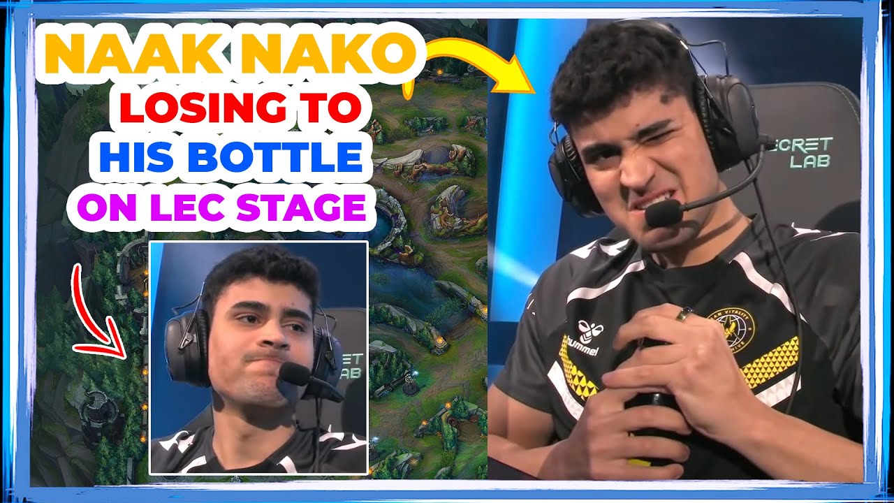 VIT Naak Nako LOSING to His BOTTLE on LEC Stage 👀