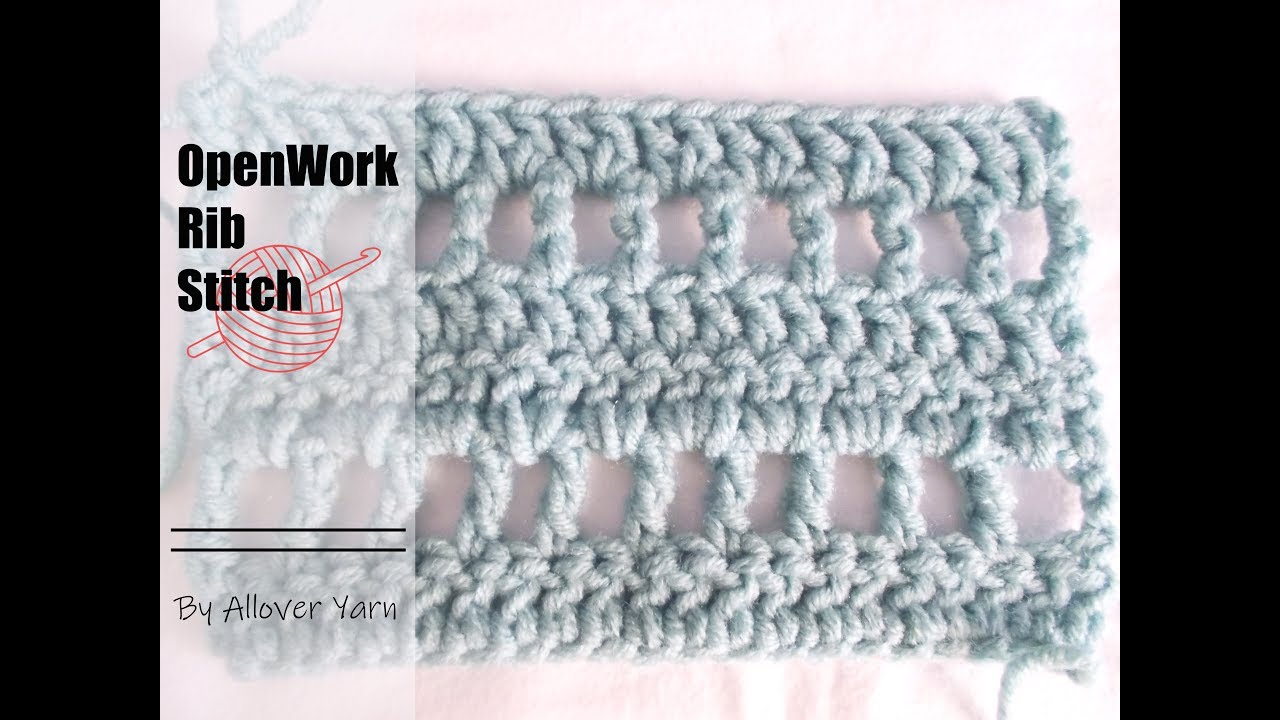 Crochet: The Open-Work Rib Stitch