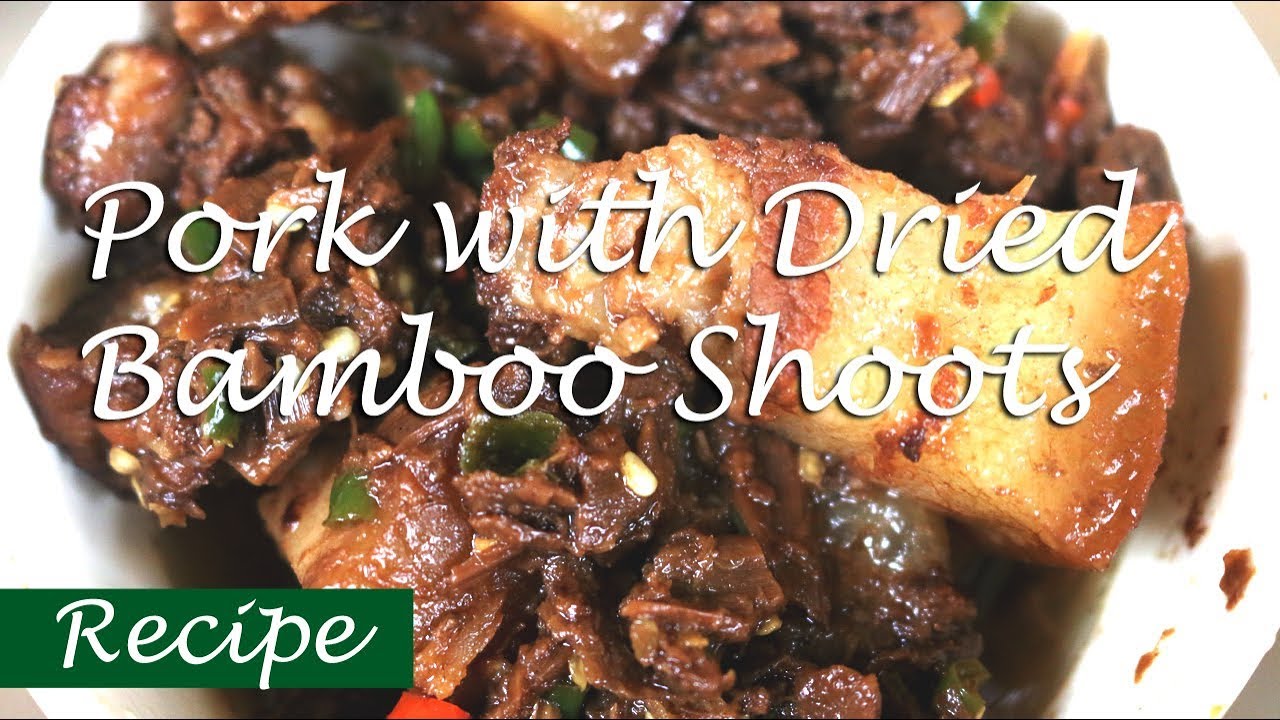Akshi | Pork with Dried Bamboo Shoots | Naga Recipe