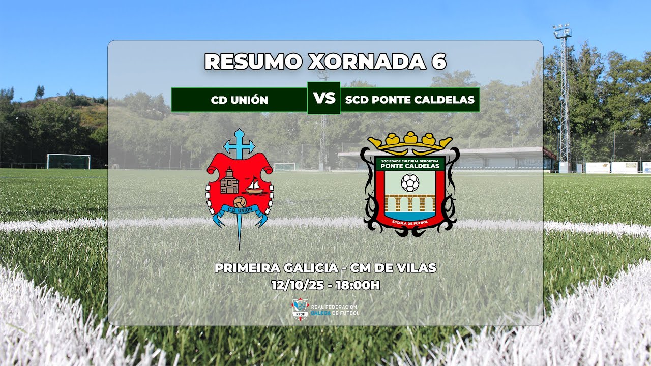 XORNADA 6: CD UNIÓN - SCD PONTE CALDELAS