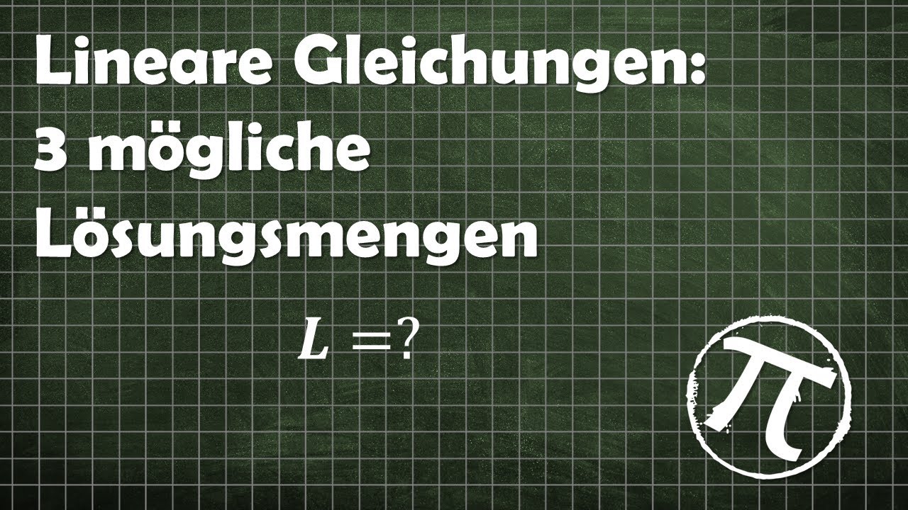 Lineare Gleichungen: 3 Arten von Lösungsmengen