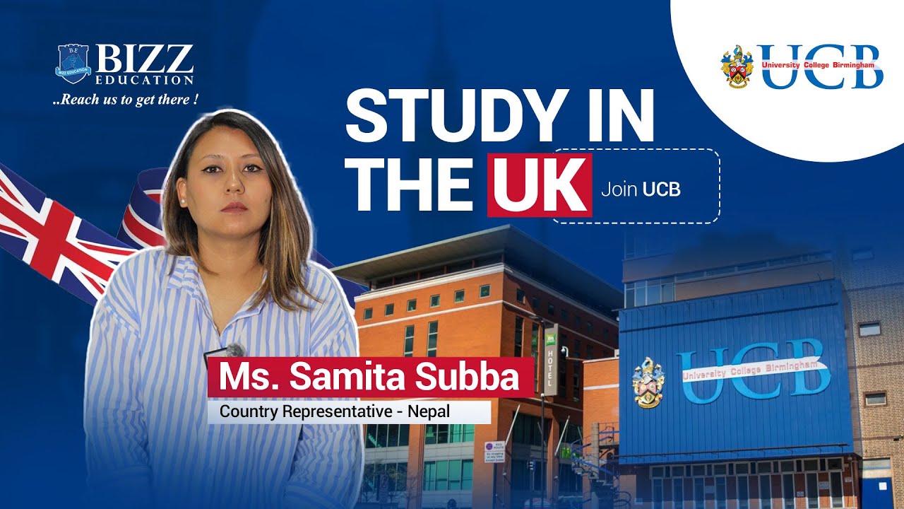 University College Birmingham// Ms. Samita Subba-Country Representative Nepal (UCB)//Bizz Education