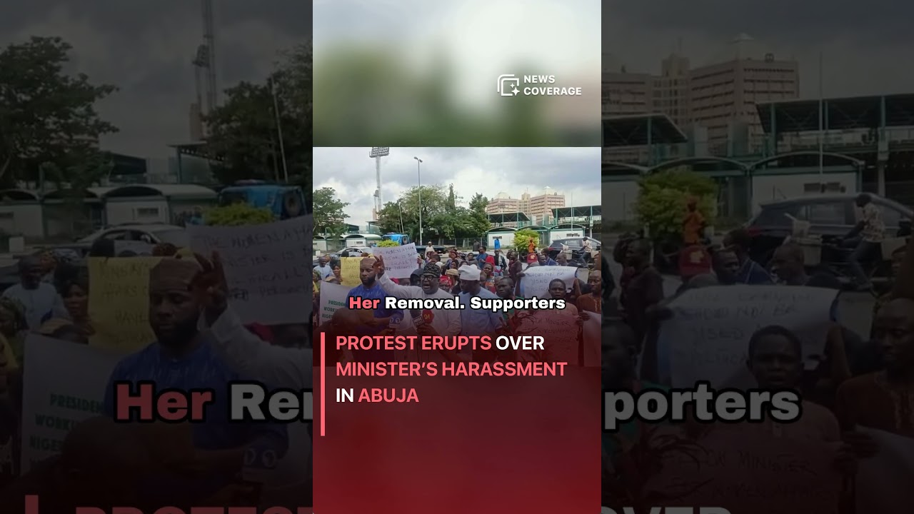 Protest Erupts Over Minister&rsquo;s Harassment in Abuja #politics