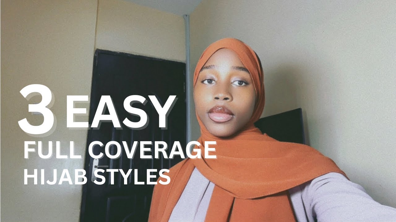 3 Easy Full Coverage Hijab Tutorial 