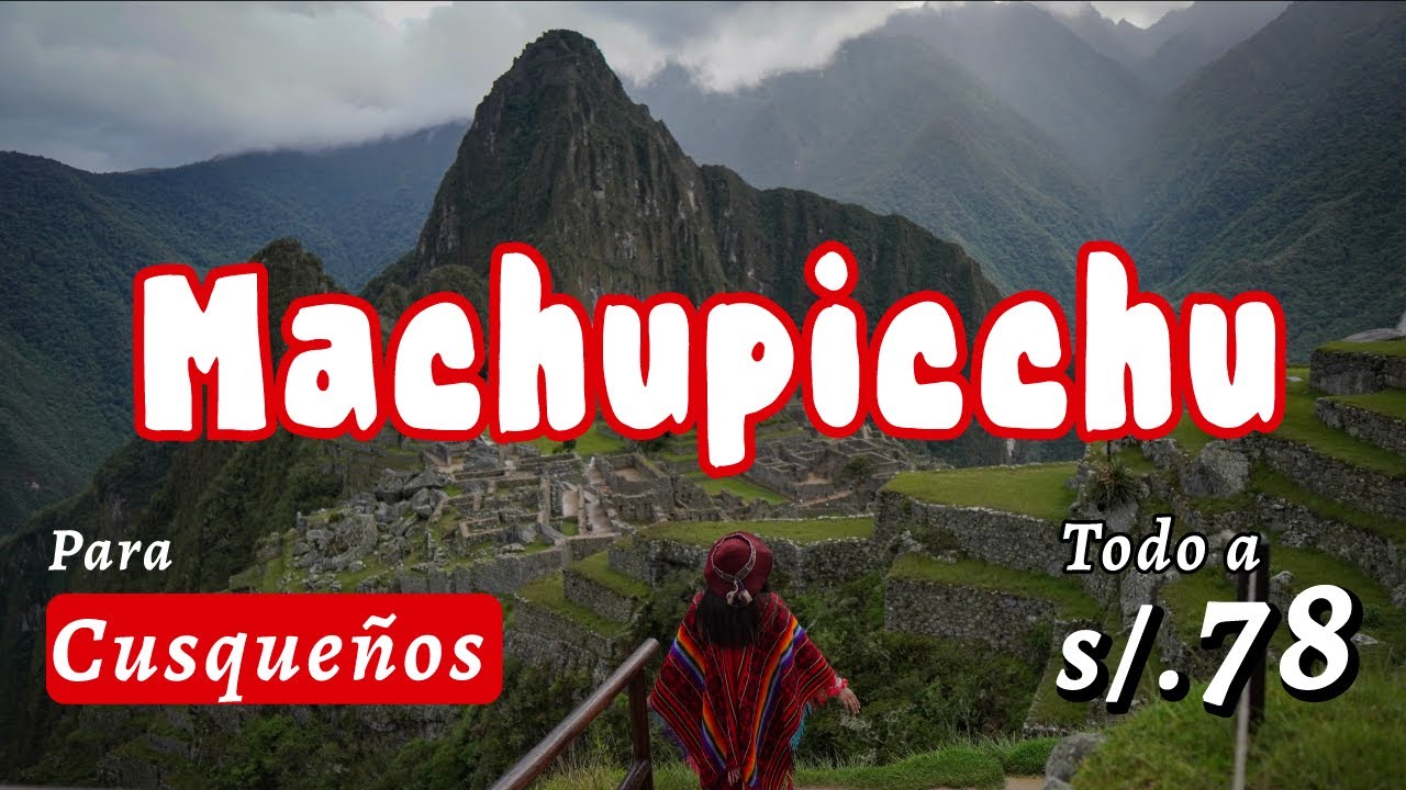 ¿MACHUPICCHU GRATIS LOS DOMINGOS? PRESUPUESTO COMPLETO PARA FULL DAY
