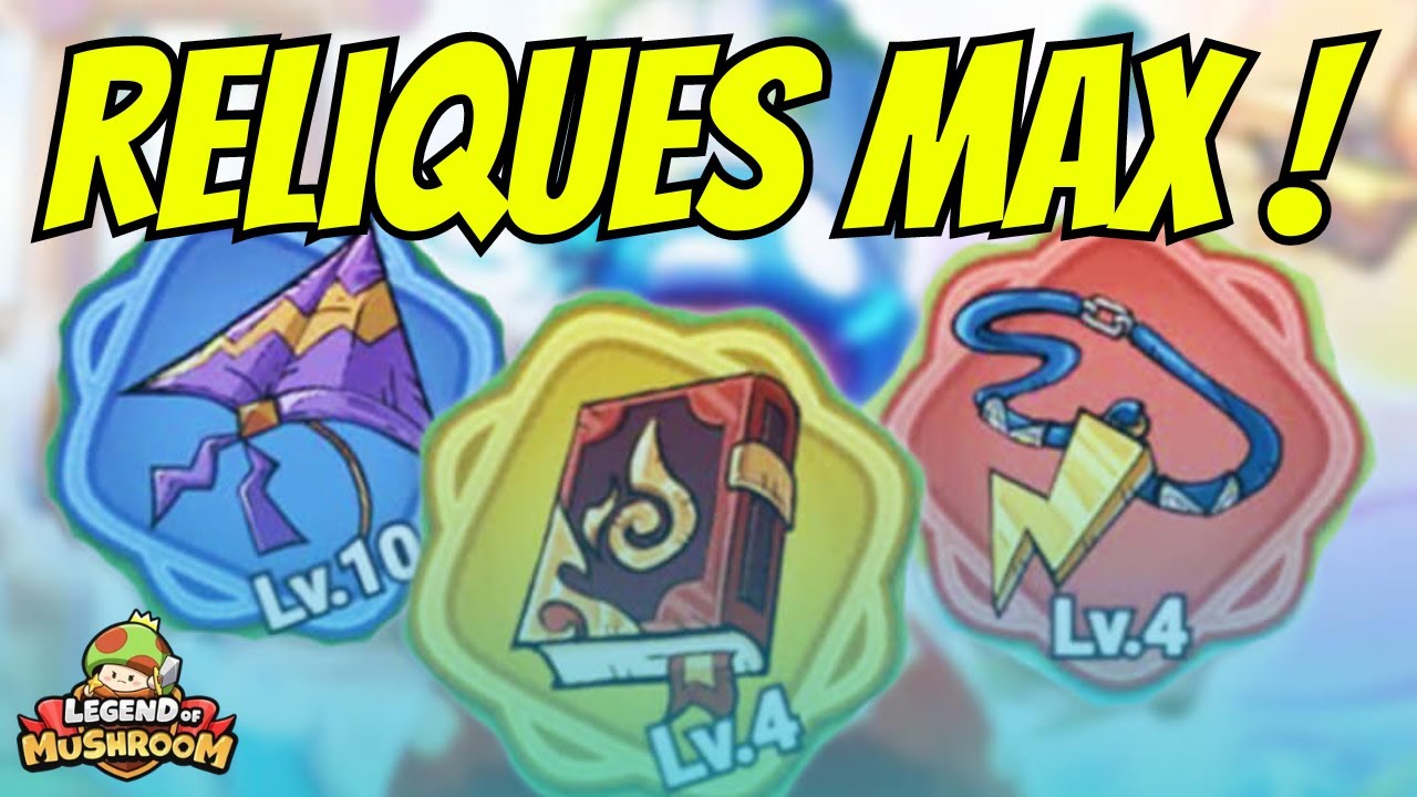 FAUT-IL LEVEL UP OU CHERCHER DE NOUVELLES RELIQUES ? | Legend Of Mushroom #bluestacks #appgallery