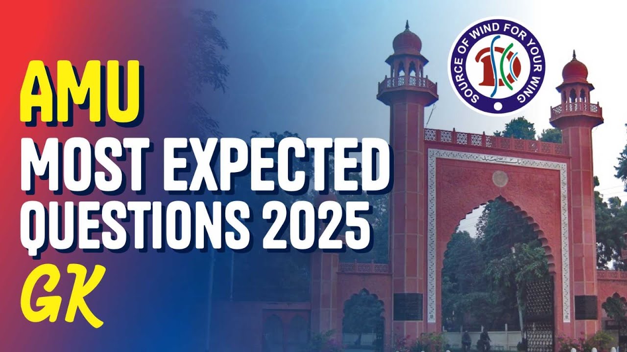 AMU / JMI 11th Entrance 2025 | GK | Most Expected Questions