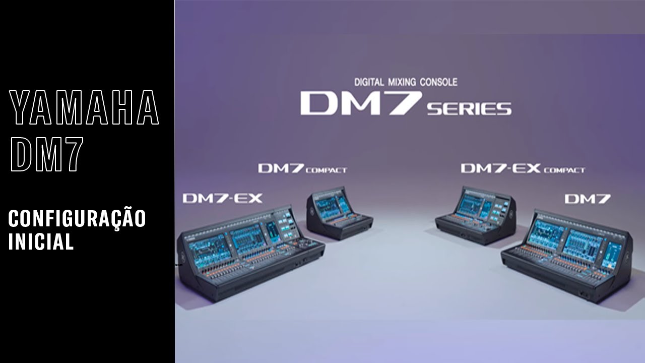 Yamaha DM7 | Configuração Inicial