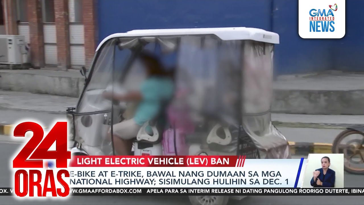 E-bike at e-trike, bawal nang dumaan sa mga national highway; sisimulang hulihin sa... | 24 Oras