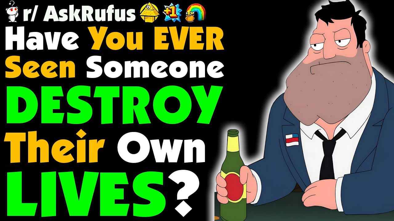 What's A Real Life Example Of Someone DESTROYING Their Own Happiness?