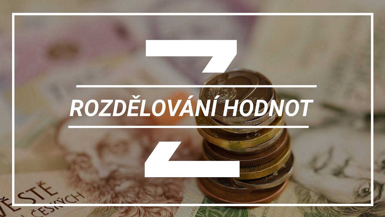 Rozdělování hodnot | #1 Politika Z