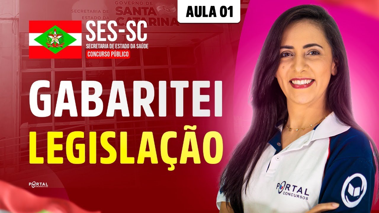 CONCURSO SES/SC: Gabaritei Legislação | AULA 1 | Com a Profª. Bruna Siqueira