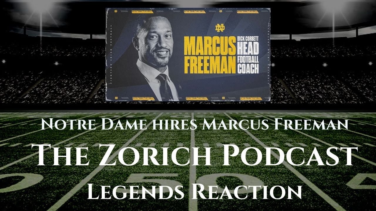 Notre Dame Legends React to Marcus Freeman's Hire at Notre Dame from The Zorich Podcast (12/3/21)