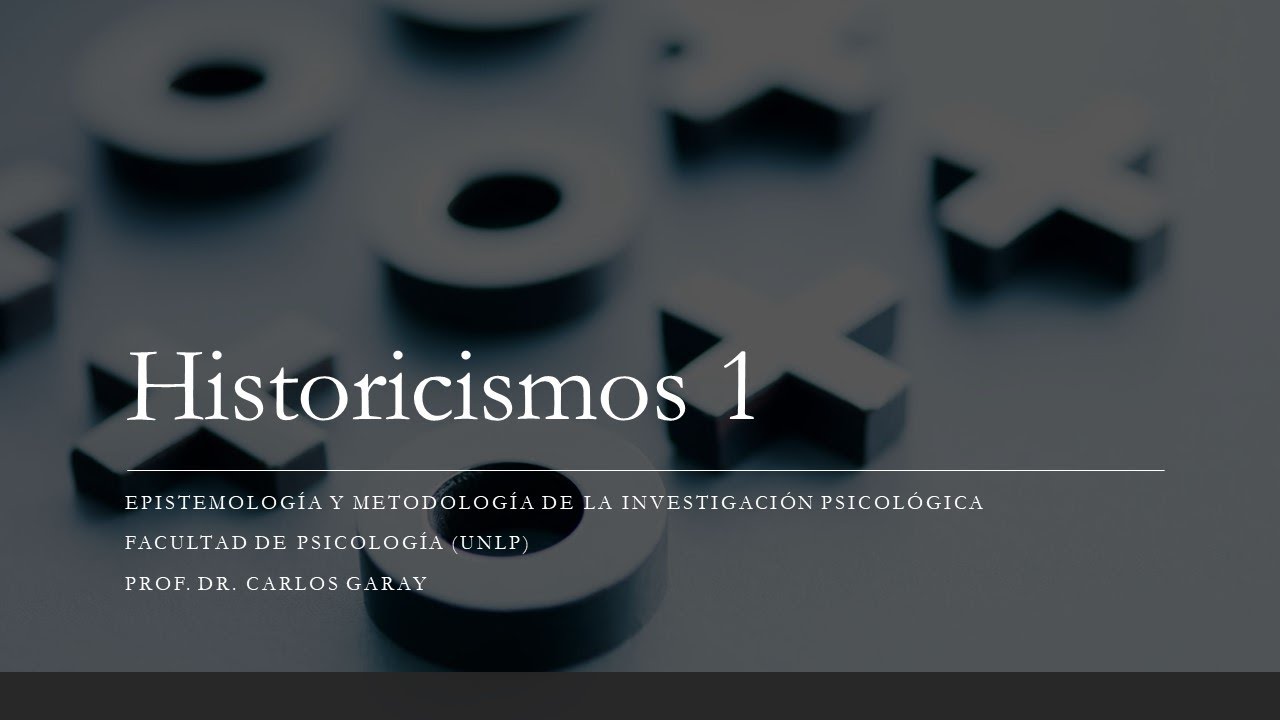 Clase 13: Introducción al Historicismo: relatos y memoria de la ciencia - Epistemología UNLP