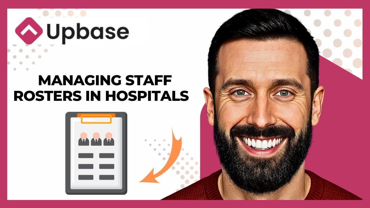 How To Use UPBASE For Managing Staff Rosters In Hospitals (Complete 2025 Guide)