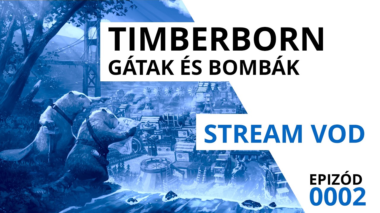 Timberborn - Gátak és bombák | #gameplay #02